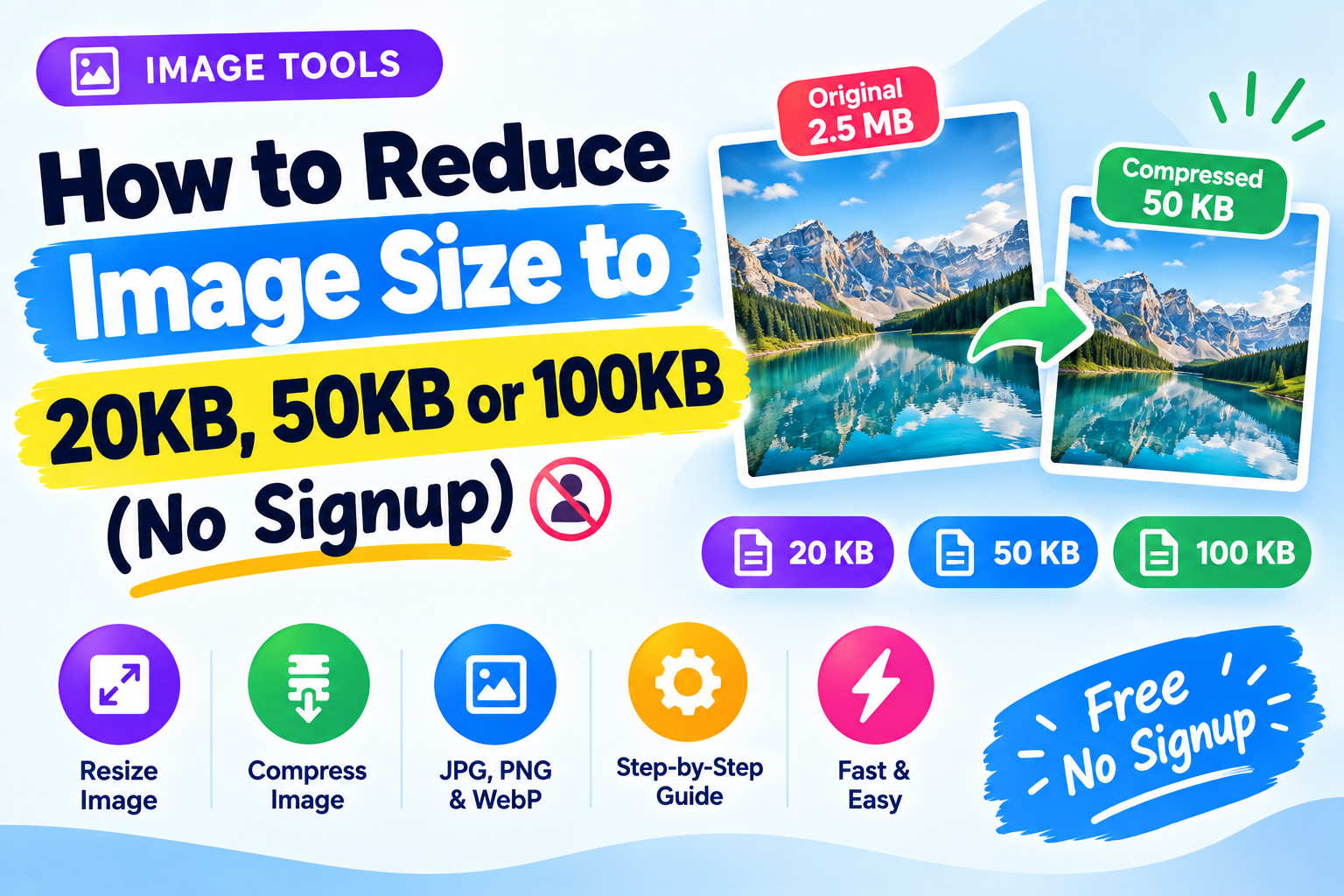 How to Reduce Image Size to 20KB, 50KB or 100KB (No Signup)